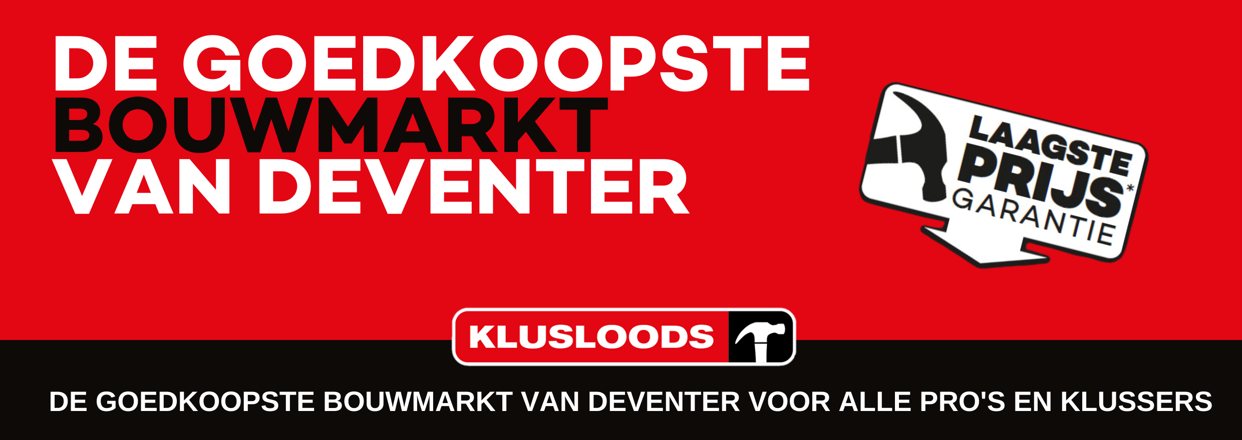 Klusloods Goedkoopste Bouwmarkt Van Deventer Meer Klus Voor Je Geld Klusloods Goedkoopste Bouwmarkt Van Deventer Meer Klus Voor Je Geld